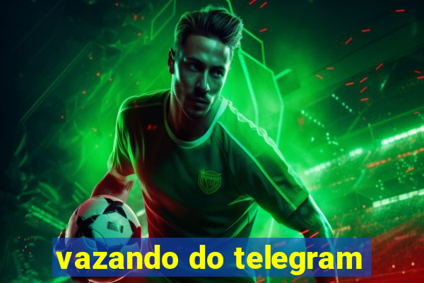 vazando do telegram